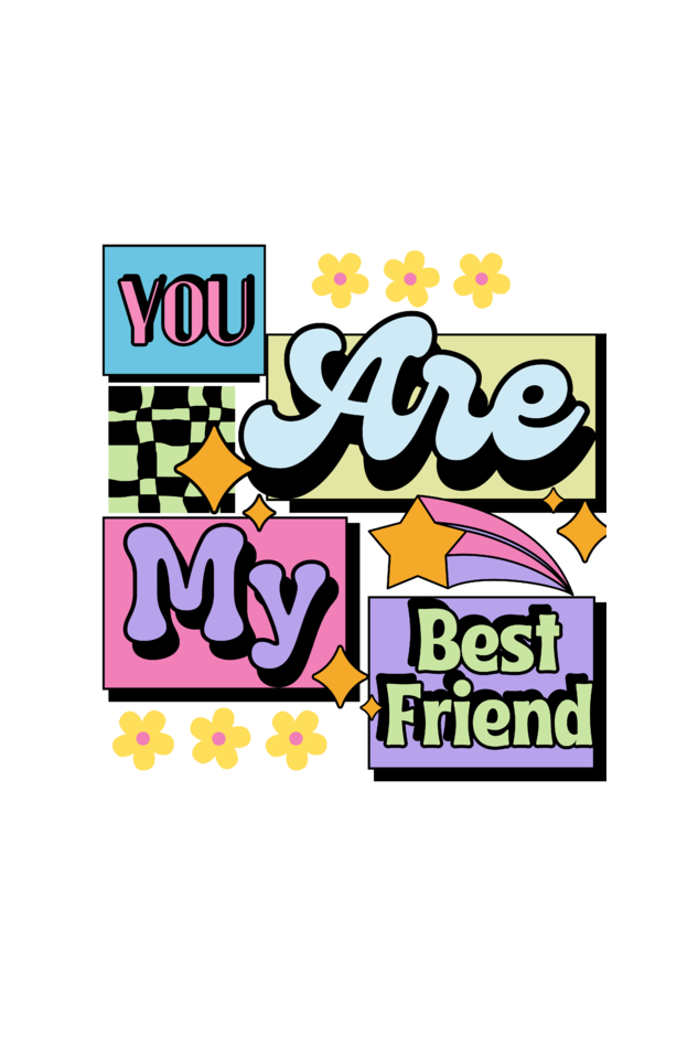 You Are My Best Friend Casual Printed Women T-Shirt