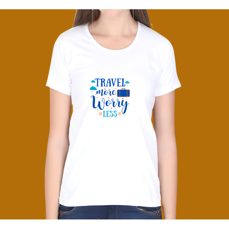 Travel More Worry Less Casual Cotton Women T-Shirt