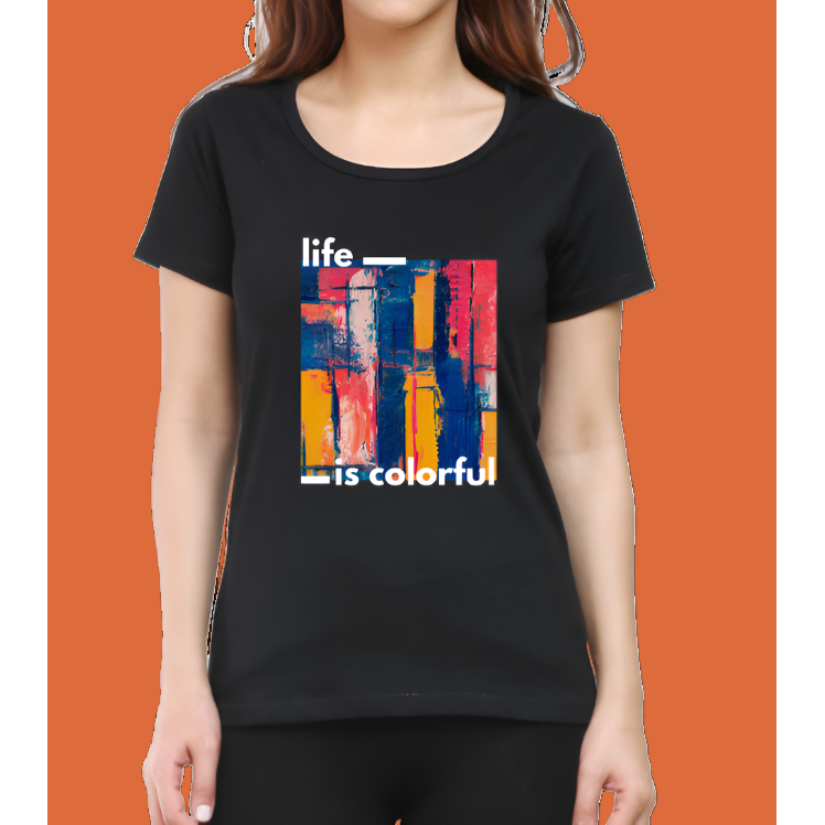 Life is Colorful Cotton Women Casual T-Shirt