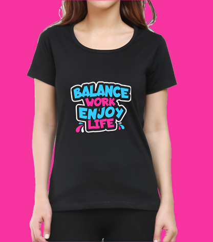 Balance Work Have Fun Printed Women Casual T-Shirt