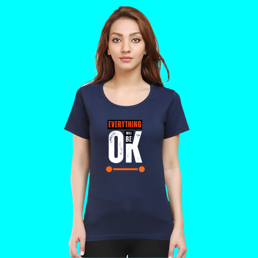 Everything Will Be Ok Casual Cotton Women T-Shirt