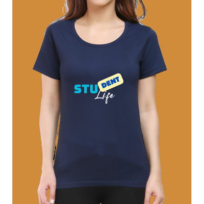 Student Life Casual Cotton Women T-Shirt