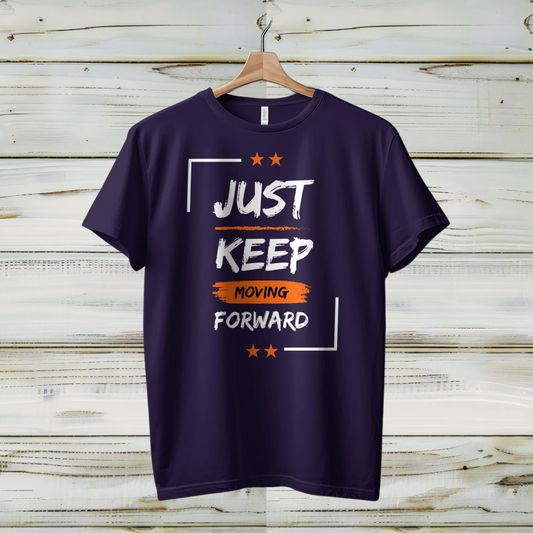 Just Keep Moving Forward Cotton Women T-Shirt